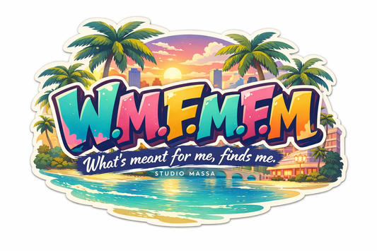 What's Meant For Me Finds Me – Graffiti Sticker
